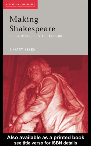 Making Shakespeare : From stage to page