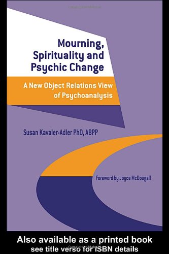 "Mourning, Spirituality and Psychic Change"