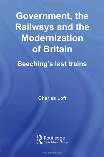 &quot;British Government and the Railways, 1951-1964&quot;