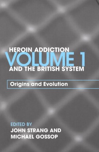 Heroin Addiction and 'The British System'