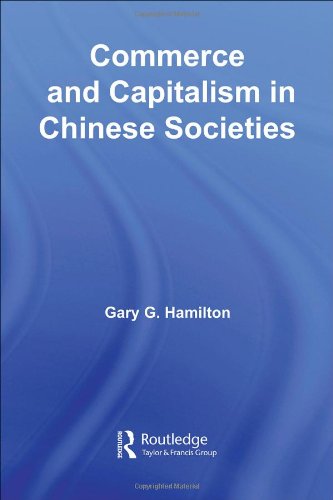 Commerce and Capitalism in Chinese Societies