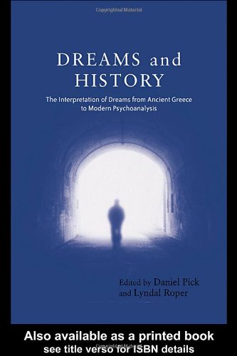 Dreams and history the interpretation of dreams from ancient Greece to modern psychoanalysis