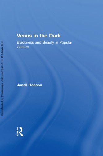 Venus in the dark : blackness and beauty in popular culture