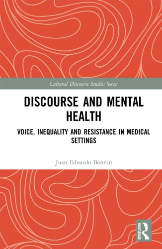 Discourse and mental health : voice, inequality and resistance in medical settings