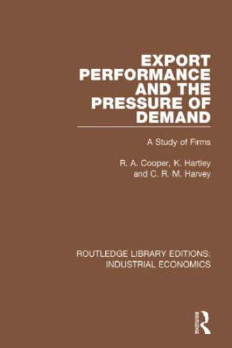 EXPORT PERFORMANCE AND THE PRESSURE OF DEMAND : a study of firms.