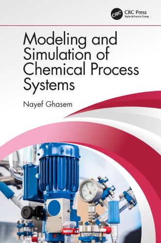 Modeling and simulation of chemical process systems