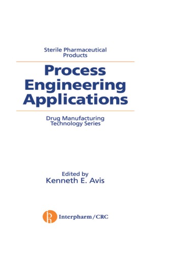 Sterile Pharmaceutical Products : Process Engineering Applications