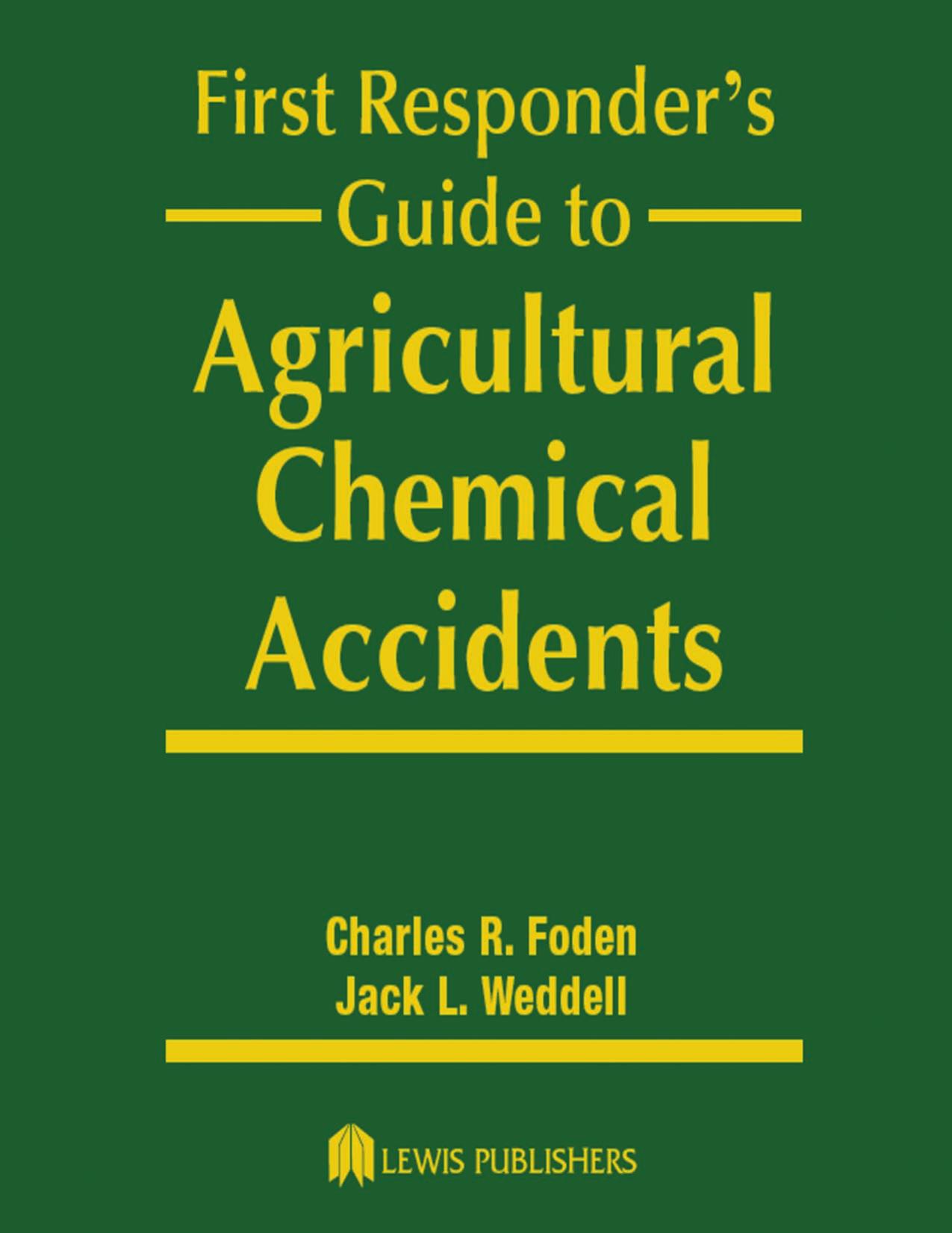 First Responder's Guide to Agricultural Chemical Accidents