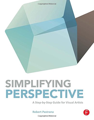 Simplifying perspective : a step-by-step guide for visual artists