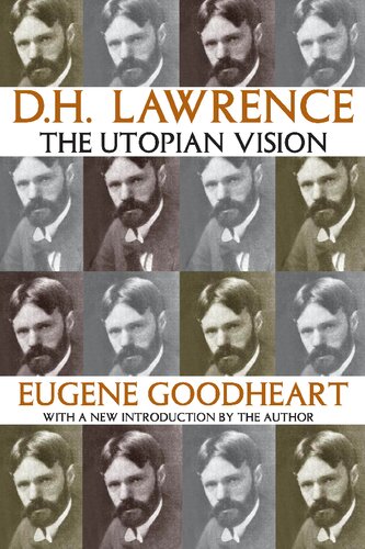 D.H. Lawrence : the Utopian Vision