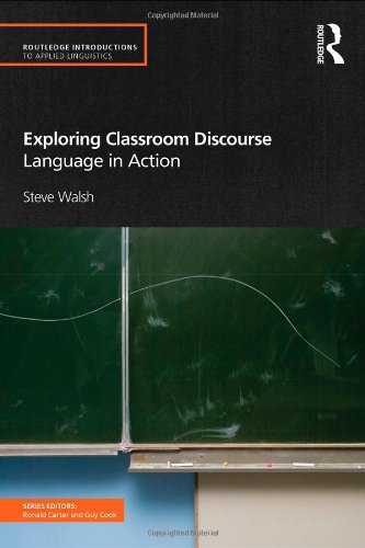 Exploring classroom discourse : language in action