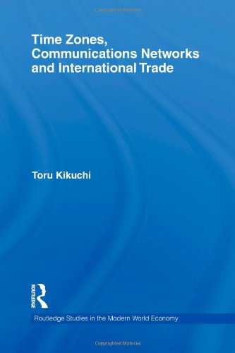 Time Zones, Communication Networks and International Trade