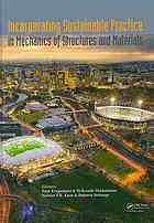 Incorporating sustainable practice in mechanics of structures and materials : proceedings of the 21st Australian Conference on the Mechanics of Structures and Materials, Melbourne, Australia, 7-10 December 2010