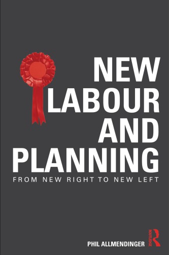 New Labour and planning : from New Right to New Left