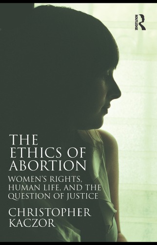 The Ethics of Abortion