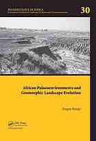 African palaeoenvironments and geomorphic landscape evolution