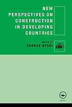 New Perspectives on Construction in Developing Countries