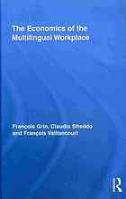 The Economics of the Multilingual Workplace