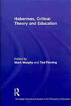 Habermas, Critical Theory and Education