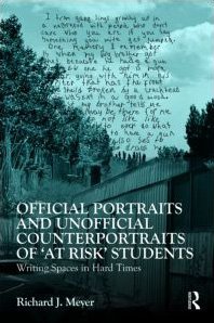 Official Portraits and Unofficial Counterportraits of at Risk&quot; Students&quot;