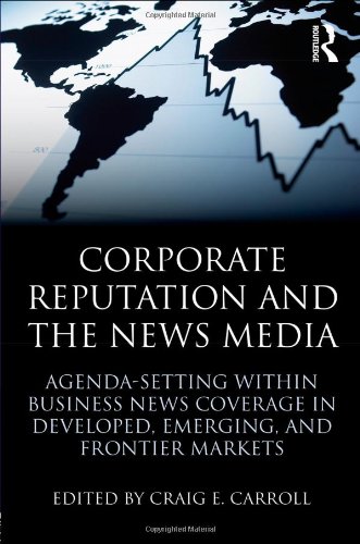 Corporate Reputation and the News Media