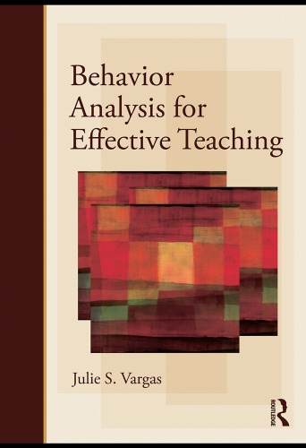 Behavior Analysis For Effective Teaching