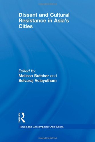 Dissent And Cultural Resistance In Asia's Cities