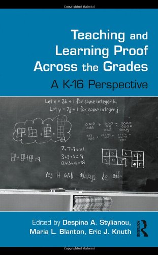 Teaching and Learning Proof Across the Grades