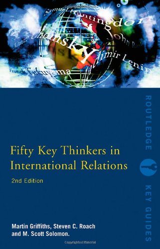 Fifty Key Thinkers in International Relations