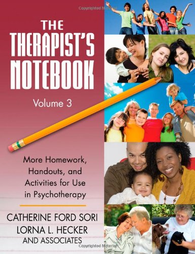 The Therapist's Notebook III : More Homework, Handouts, And Activities for Use in Psychotherapy.