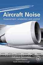 Aircraft Noise Propagation, Exposure &amp; Reduction