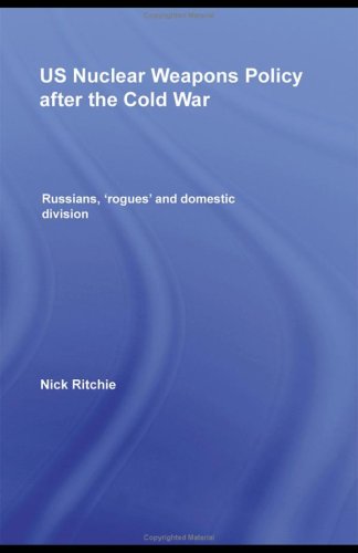 US Nuclear Weapons Policy After The Cold War