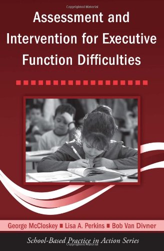 Assessment and Intervention for Executive Function Difficulties