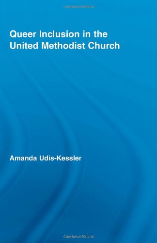 Queer Inclusion in the United Methodist Church