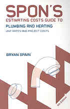 Spon's Estimating Costs Guide to Plumbing and Heating