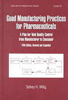 Good Manufacturing Practices for Pharmaceuticals