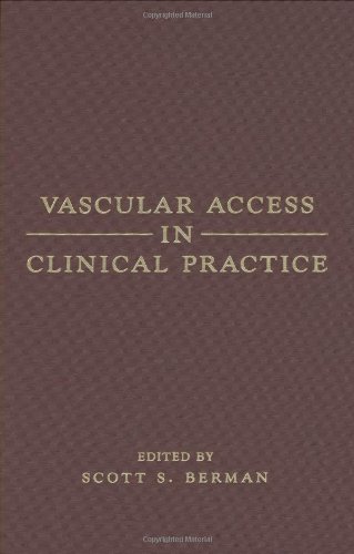 Vascular Access in Clinical Practice