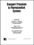 Transport Processes in Pharmaceutical Systems