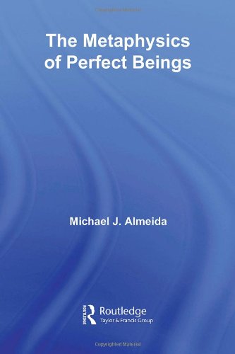 The Metaphysics of Perfect Beings