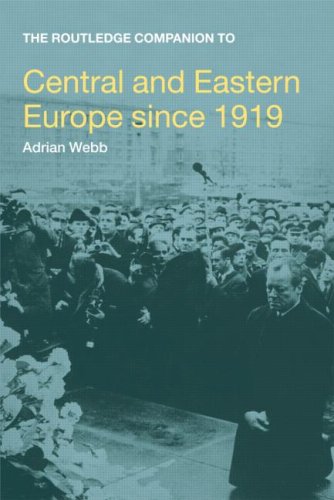 The Routledge Companion to Central and Eastern Europe Since 1919