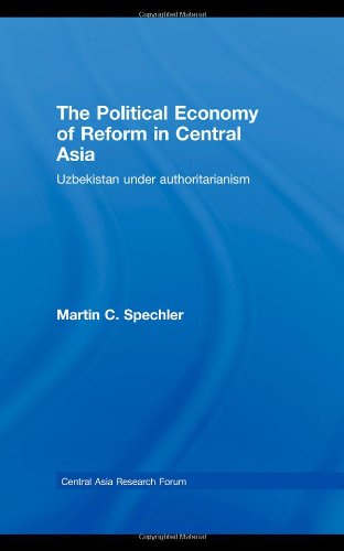 The Political Economy Of Reform In Central Asia
