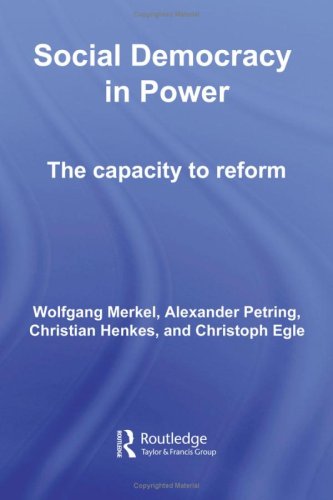 Social Democracy In Power The Capacity To Reform