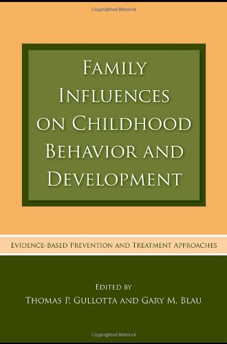 Family Influences on Childhood Behavior and Development