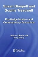 Susan Glaspell and Sophie Treadwell