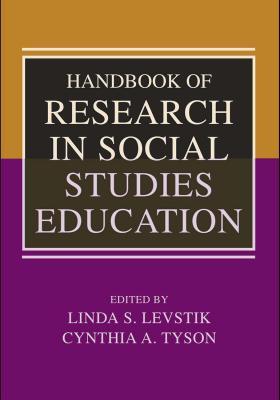 Handbook of Research in Social Studies Education