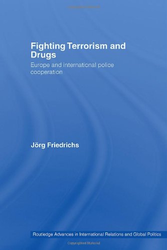 Fighting Terrorism and Drugs