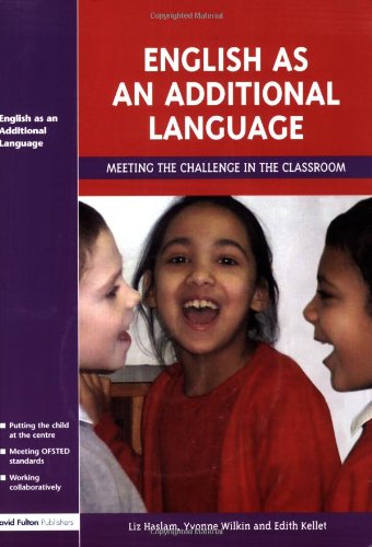 English as an additional language : key features of practice