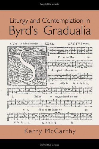 Liturgy and Contemplation in Byrd's Gradualia