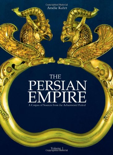 The Persian Empire. Vol. 1 : a corpus of sources from the Achaemenid period