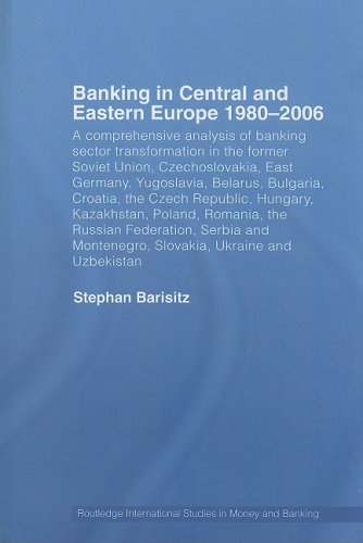 Banking in Central and Eastern Europe 1980-2006